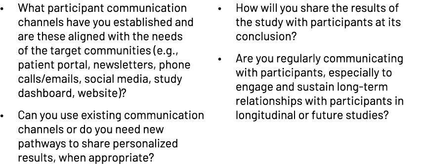 • What participant communication channels have you established and are these aligned with the needs of the target com...